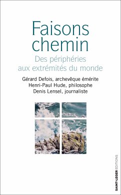 Faisons chemin (eBook, ePUB) - Defois, Gérard; Hude, Henri-Paul; Lensel, Denis