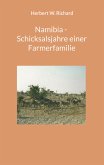 Namibia - Schicksalsjahre einer Farmerfamilie (eBook, ePUB)