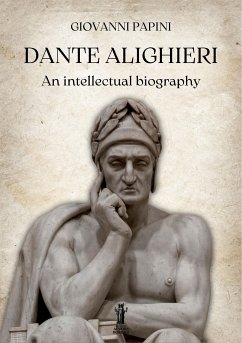 Dante Alighieri, an intellectual biography (eBook, ePUB) - Papini, Giovanni