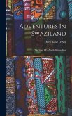 Adventures In Swaziland