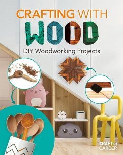 Crafting with Wood: DIY Woodworking Projects - Felix, Rebecca
