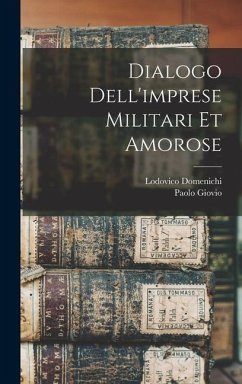 Dialogo dell'imprese militari et amorose - Giovio, Paolo; Domenichi, Lodovico