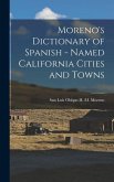 Moreno's Dictionary of Spanish - Named California Cities and Towns