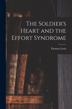 Cover The Soldier's Heart and the Effort Syndrome