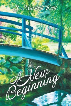 A New Beginning - Kent, S. Marshall