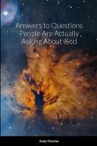 Answers to Questions People Are Actually Asking About God