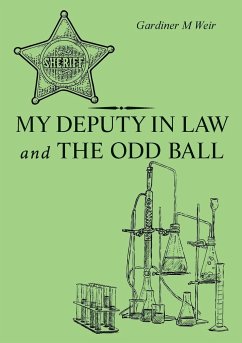 My Deputy In Law and The Odd Ball - Weir, Gardiner M