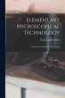Elementary Microscopical Technology: A... - Bild 1