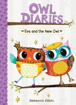 Eva and the New Owl: #4 - Elliott, Rebecca