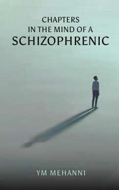 Chapters in the Mind of a Schizophrenic - Mehanni, YM