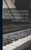 La Pouplinière et la musique de chambre au XVIIIe siècle