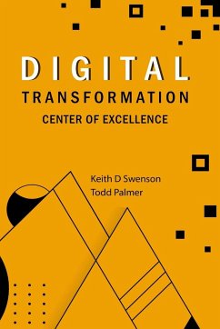 Digital Transformation COE - Swenson, Keith; Palmer, Todd