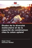 Études de la diversité moléculaire et de la capacité de combinaison chez le coton upland