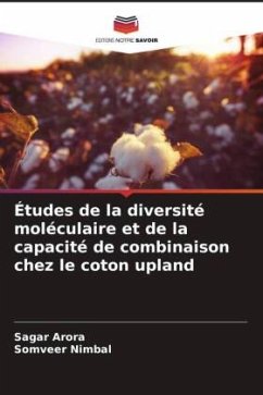 Études de la diversité moléculaire et de la capacité de combinaison chez le coton upland - Arora, Sagar;Nimbal, Somveer