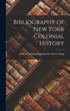 Cover Bibliography of New York Colonial History