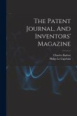 The Patent Journal, And Inventors' Magazine