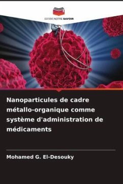 Nanoparticules de cadre métallo-organique comme système d'administration de médicaments - G. El-Desouky, Mohamed