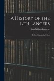 A History of the 17th Lancers: Duke of Cambridge's Own