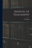 Manual of Telegraphy