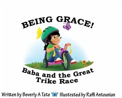 Being Grace: Baba and the Great Trike Race - Tate, Beverly A.