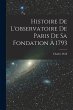 Histoire De L'observatoire De Paris De... - Bild 1