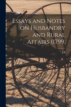 Cover Essays and Notes on Husbandry and Rural Affairs (1799.