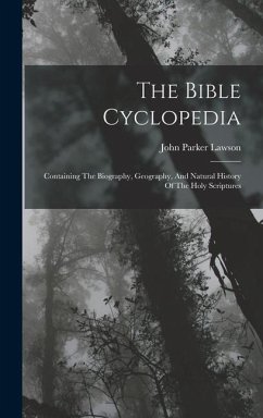 The Bible Cyclopedia - Lawson, John Parker