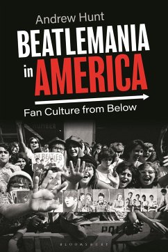 Beatlemania in America - Hunt, Andrew (University of Waterloo, Canada)