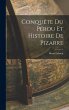 Conquête du Pérou et Histoire de... - Bild 1