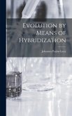 Evolution by Means of Hybridization Evolution by Means of Hybridization