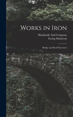 Works in Iron - Matheson, Ewing