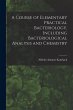 A Course of Elementary Practical... - Bild 1