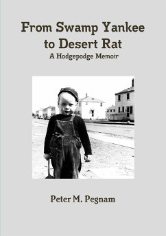 From Swamp Yankee to Desert Rat - Pegnam, Peter