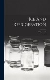 Ice And Refrigeration; Volume 62