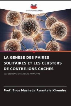 LA GENÈSE DES PAIRES SOLITAIRES ET LES CLUSTERS DE CONTRE-IONS CACHÉS - Kiremire, Prof. Enos Masheija Rwantale