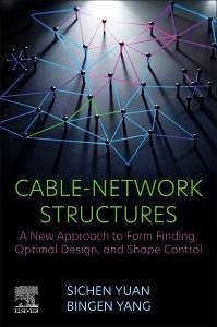 Cable-Network Structures - Yuan, Sichen; Yang, Bingen