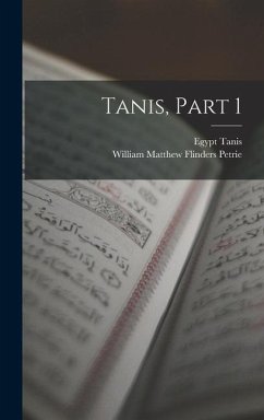 Tanis, Part 1 - Petrie, William Matthew Flinders