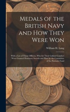 Medals of the British Navy and How They Were Won - Long, William H