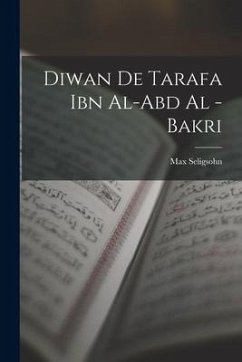 Diwan De Tarafa Ibn Al-Abd Al -Bakri - Seligsohn, Max