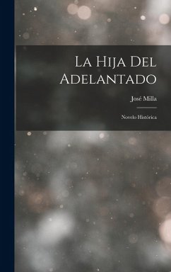 La Hija del Adelantado - Milla, José