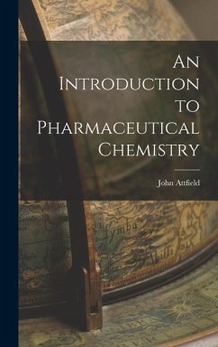 An Introduction to Pharmaceutical Chemistry - Attfield, John