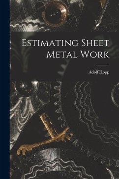 Estimating Sheet Metal Work - Hopp, Adolf