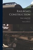 Railroad Construction: Theory and Practice