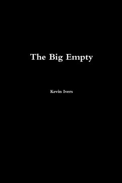 The Big Empty - Ivers, Kevin