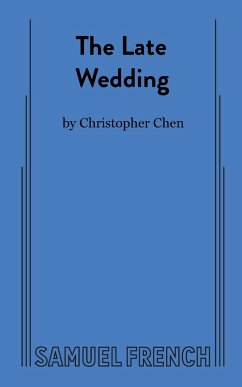 The Late Wedding - Chen, Christopher