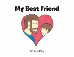 My Best Friend - Mroz, James P.