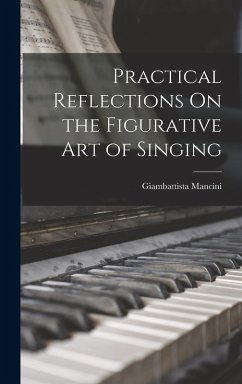 Cover Practical Reflections On the Figurative Art of Singing
