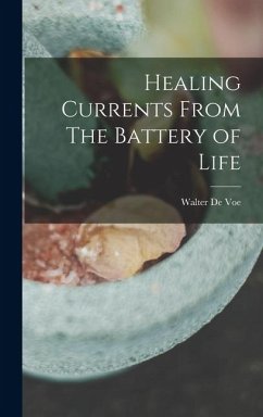 Cover Healing Currents From The Battery of Life