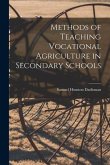 Methods of Teaching Vocational Agriculture in Secondary Schools