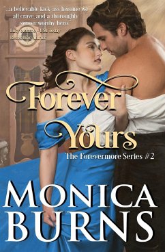 Forever Yours (The Forevermore Series Book 2) - Burns, Monica